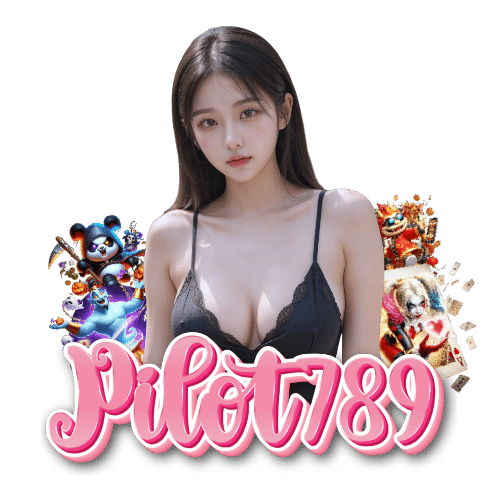 pilot789 ไม่ผ่านเอเย่นต์